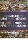 Marcha mundial por la paz y la no violencia - Documento gr&aacute;fico